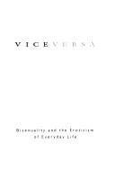 Cover of: Vice versa: bisexuality and the eroticism of everyday life