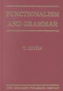 Cover of: Functionalism and grammar