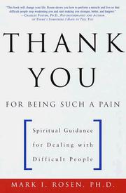Cover of: Thank You for Being Such a Pain: Spiritual Guidance for Dealing with Difficult People