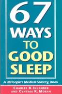 Cover of: 67 ways to good sleep by Charles B. Inlander
