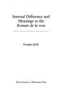 Cover of: Internal difference and meanings in the Roman de la rose
