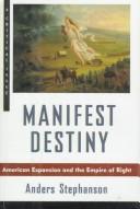 Manifest destiny by Anders Stephanson