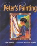 Cover of: Peter's painting by Sally Moss