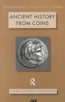 Ancient history from coins by C. J. Howgego