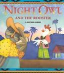 Cover of: Night Owl and the Rooster