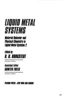 Liquid metal systems : material behavior and physical chemistry in liquid metal systems 2