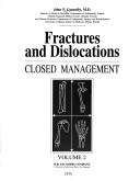 Cover of: Fractures and dislocations: closed management