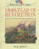 1848, year of revolution by R. G. Grant