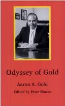 Odyssey of Gold by Aaron A. Gold
