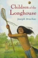 Cover of: Children of the longhouse by Joseph Bruchac