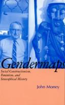Cover of: Gendermaps: social constructionism, feminism, and sexosophical history