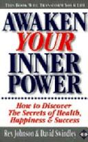 Cover of: Awaken your inner power by Johnson, Rex