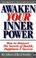 Cover of: Awaken your inner power