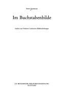 Cover of: Im Buchstabenbilde: Studien zum Verfahren Goethescher Bildbeschreibungen