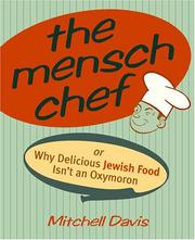 Cover of: The Mensch Chef: Or Why Delicious Jewish Food Isn't an Oxymoron