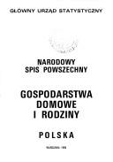Cover of: Narodowy spis powszechny: gospodarstwa domowe i rodziny : Polska.