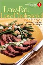 Cover of: American Heart Association Low-Fat, Low-Cholesterol Cookbook, Second Edition: Heart-Healthy, Easy-To-Make Recipes That Taste Great