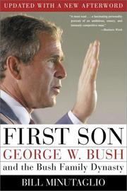 Cover of: First son: George W. Bush and the Bush family dynasty