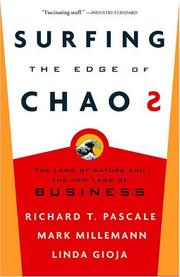 Surfing the edge of chaos by Richard T. Pascale, Richard Pascale, Mark Milleman, Linda Gioja, Richard Tanner Pascale