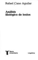 Análisis filológico de textos by Rafael Cano Aguilar