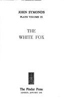 Cover of: The white fox by John Symonds