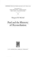 Paul and the rhetoric of reconciliation by Margaret Mary Mitchell