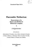 Faccombe Netherton : excavations of a Saxon and medieval manorial complex
