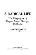 A radical life : the biography of Megan Lloyd George, 1902-66