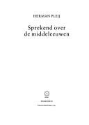 Cover of: Sprekend over de middeleeuwen