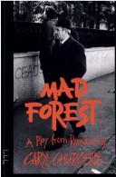 Cover of: Mad forest: a play from Romania