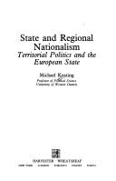 Cover of: State and regional nationalism: territorial politics and the European state