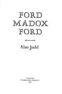 Cover of: Ford Madox Ford by Alan Judd