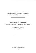 Cover of: "By Their Majesties' command": the House of Hanover at the London theatres, 1714-1800
