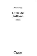 Cover of: L' exil de Sullivan: roman
