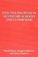 Effective discipline in secondary schools and classrooms