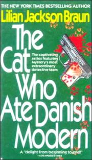 The cat who ate Danish modern by Lilian Jackson Braun