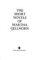 The short novels of Martha Gellhorn