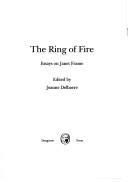 Cover of: The Ring of fire: essays on Janet Frame