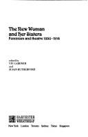 The New woman and her sisters : feminism and theatre 1850-1914