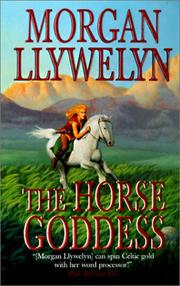 The Horse Goddess by Morgan Llywelyn