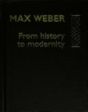 Max Weber: from history to modernity