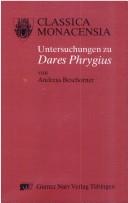 Untersuchungen zu Dares Phrygius by Andreas Beschorner