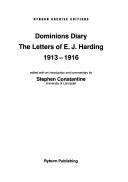 Dominions diary: the letters of E.J. Harding 1913-1916