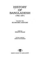 Cover of: History of Bangladesh, 1704-1971 by editor, Sirajul Islam ; assistant editor, Akmal Hussain.