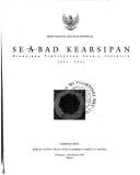 Cover of: Seabad kearsipan: menunjang pembangunan bangsa Indonesia, 1892-1992.
