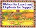 Cover of: Rhinos for Lunch and Elephants for Supper!