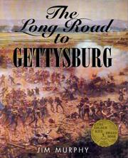 Cover of: The Long Road to Gettysburg by Jim Murphy