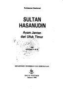Cover of: Sultan Hasanudin, ayam jantan dari ufuk timur: pahlawan nasional