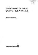 The truth about the trial of Jomo Kenyatta by Rawson Macharia