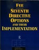 Seventh directive options and their implementation